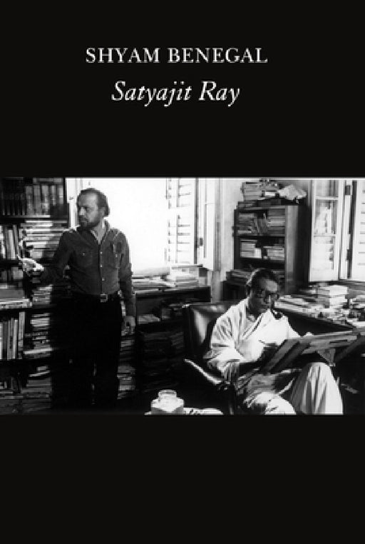 Satyajit Ray: A Film by Shyam Benegal, Satyajit Ray