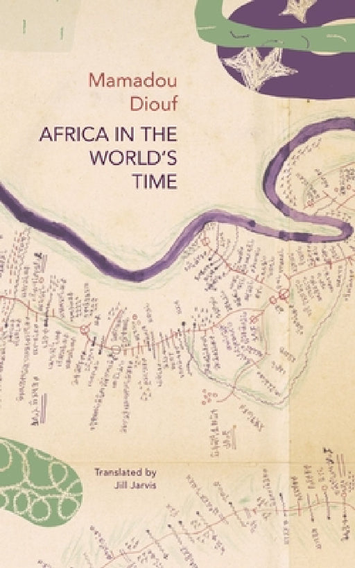 Africa in the World's Time by Mamadou Diouf, Jill Jarvis