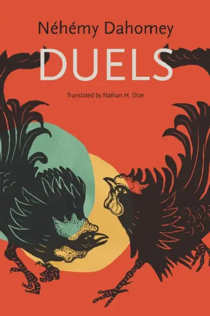 Duels by Néhémy Dahomey, Nathan H. Dize