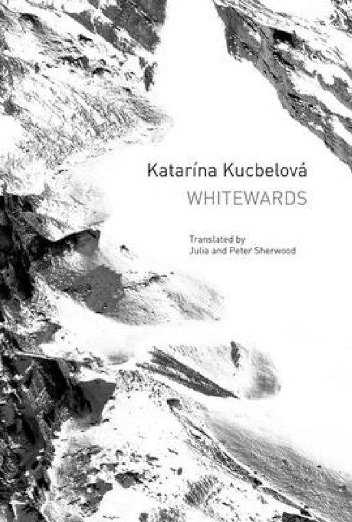 Whitewards by Katarína Kucbelová, Julia Sherwood, Peter Sherwood