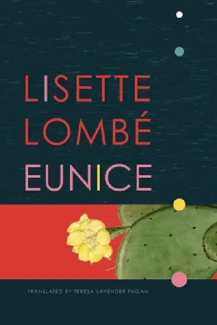 Eunice by Lisette Lombé, Teresa Lavender Fagan