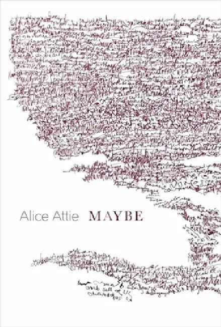 Maybe by Alice Attie