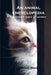 An animal encyclopedia: Different types of animals by Alison Steven