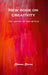 New book on creativity: For artist or non-artist by Steven Stone