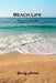 Beach Life: Perfect for you by Sandy Miller