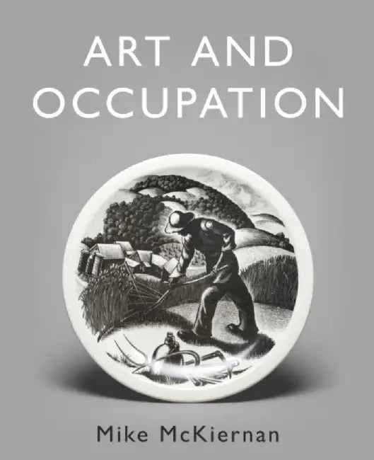 Art and Occupation by Mike McKiernan