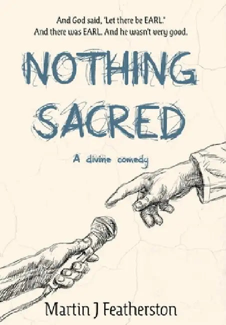 Nothing Sacred by Martin J. Featherston