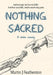 Nothing Sacred by Martin J. Featherston