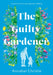 The Guilty Gardener by Annabel Christie