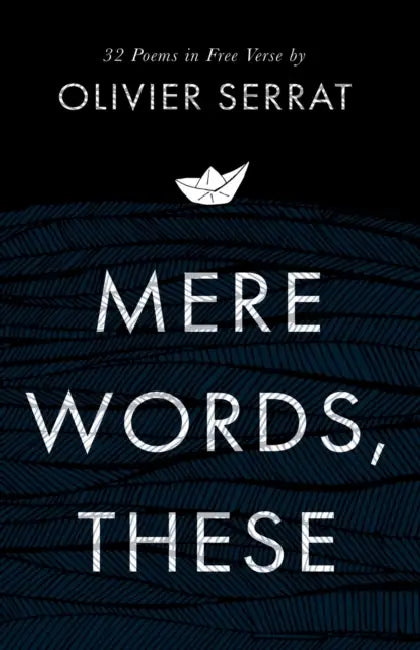 Mere Words These by Olivier Serrat