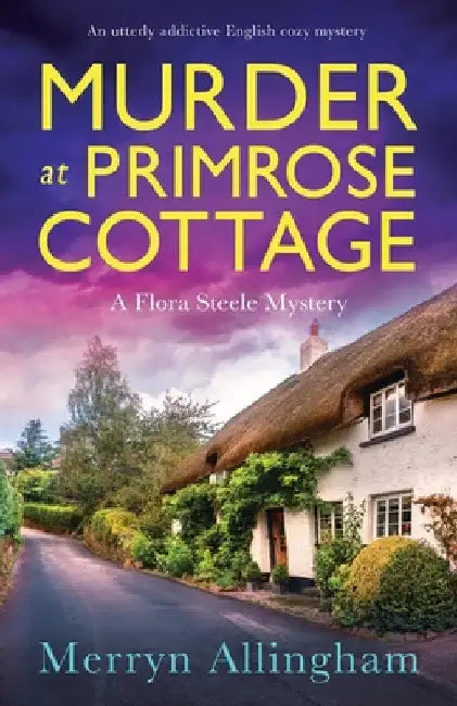 Murder at Primrose Cottage: An utterly addictive English cozy mystery by Merryn Allingham