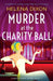Murder at the Charity Ball: An addictive and completely unputdownable historical cozy mystery by Dixon, Helena