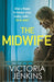 The Midwife: An unputdownable psychological thriller with a heart-stopping twist by Victoria Jenkins