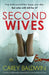 Second Wives: A totally unputdownable psychological thriller packed with twists by Baldwin, Carey
