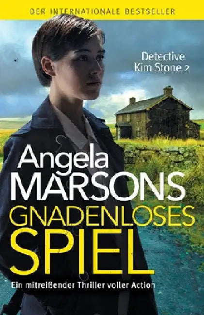 Gnadenloses Spiel: Der internationale Bestseller - ein mitreißender Thriller voller Action by Angela Marsons