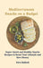 Mediterranean Snacks on a Budget: Super-Quick and Healthy Snacks Recipes to Boost Your Lifestyle and Save Money by Fern Bullock