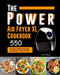 The Power XL Air Fryer Cookbook: 550 Affordable, Healthy & Amazingly Easy Recipes for Your Air Fryer by Samin Nosrat