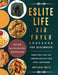 ESLITE LIFE Air Fryer Cookbook for Beginners: Easy and Delicious Recipes for Beginners. Easier, Healthier, and Crispier Food for Your Family and Frien by Matthew Smith