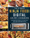 The Ultimate Ninja Foodi Digital Air Fry Cookbook: Amazingly Easy Recipes to Fry and Roast with Ninja Foodi Digital Air Fry by Cora Perry