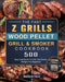 The Fast Z Grills Wood Pellet Grill and Smoker Cookbook: 500 Easy And Quick To Grill And Smoke Recipes For Beginners by Darlene Vera