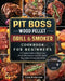 Pit Boss Wood Pellet Grill and Smoker Cookbook For Beginners: A Complete Guide to Master your Wood Pellet Smoker and Grill. Smoke Meat, Bake or Roast by Craig Woolverton