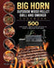 BIG HORN OUTDOOR Wood Pellet Grill & Smoker Cookbook: 500 Foolproof, Quick & Easy Recipes to Reset & Energize Your Body by William Yoder
