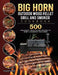 BIG HORN OUTDOOR Wood Pellet Grill & Smoker Cookbook: 500 Foolproof, Quick & Easy Recipes to Reset & Energize Your Body by William Yoder