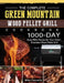 The Complete Green Mountain Wood Pellet Grill Cookbook: 1000-Day Easy BBQ Recipe for Your Green Mountain Wood Pellet Grill by Mike Faucette