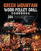 Green Mountain Wood Pellet Grill Cookbook: 300 Foolproof, Quick & Easy Recipes for your Outdoor Grill by Kenneth Hundt