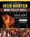 The Complete Green Mountain Wood Pellet Grill Cookbook: 1000-Day Easy BBQ Recipe for Your Green Mountain Wood Pellet Grill by Mike Faucette