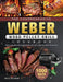 The Comprehensive Weber Wood Pellet Grill Cookbook: 1000-Day Tasty And Delicious Wood Pellet Grill Recipes For Beginners by Nick Oglesby