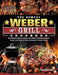 The Newest Weber Grill Cookbook: The Ultimate Guide to Master Your Weber Grill with Flavorful Recipes and Step-by-Step Techniques for Smart People by Angelica Miller