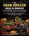 The Char Griller Grill & Smoker Cookbook For Beginners: Over 200 Delicious and Easy Simple Recipes for Smart People on a Budget by Fredrick Hilton