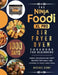 The Ninja Foodi XL Pro Air Fryer Oven Cookbook For Beginners: 1000-Day Yummy, Delicious And Tasty Recipes For Family And Friends To Have A Best Meal by Michael Kirby
