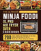 The Ultimate Ninja Foodi XL Pro Air Fryer Oven Cookbook: 200 Tasty, Healthy And Affordable Air Fry Oven Recipes For Everyone To Air Fry, Roast, Broil, by Domingo Corona