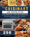 The Cuisinart Air Fryer Oven Cookbook For Beginners: 250 Mouthwatering Recipes to Make the Most of Your Air Fryer by Terri Flores