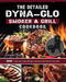 The Detailed Dyna-Glo Smoker & Grill Cookbook: 300 Tasty and Unique Recipes that Busy and Novice Can Cook by Jennifer Jones