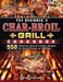 The Beginner's Char-Broil Grill Cookbook: 550 Delicious, Easy & Healthy Recipes for Smart People on A Budget by Gerald Johnson