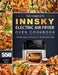 The Complete Innsky Electric Air Fryer Oven Cookbook: 550 Healthy Savory Recipes for The Whole Family by Joseph Ross