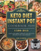 Keto Diet Instant Pot Cookbook 1500: 1500 Days Easy and Fresh Instant Pot Recipes Perfect for Loss Weight by Earl Johnson