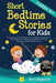 Short Bedtime Stories for Kids: 8 Books in 1 - A Collection of Short Funny Stories for Children who want to Relax with Positive Affirmations and Have by Mary Rogerine