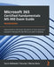 Microsoft 365 Certified Fundamentals MS-900 Exam Guide - Second Edition: Understand the Microsoft 365 platform from concept to execution and pass the by Aaron Guilmette