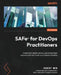 SAFe(R) for DevOps Practitioners: Implement robust, secure, and scaled Agile solutions with the Continuous Delivery Pipeline by Robert Wen