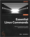 Essential Linux Commands: 100 Linux commands every system administrator should know by Olushile, Paul