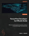 TensorFlow Developer Certificate Guide: Efficiently tackle deep learning and ML problems to ace the Developer Certificate exam by Oluwole Fagbohun
