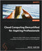 Cloud Computing Demystified for Aspiring Professionals: Hone your skills in AWS, Azure, and Google cloud computing and boost your career as a cloud en by Santana, David