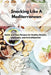Snacking Like A Mediterranean: Quick and Easy Recipes for Healthy Snacks, Appetizers, and Hors d'Oeuvres by Delia Bell
