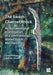 The Swash Channel Wreck: An Archaeological Investigation of a 17th-Century Armed Dutch Merchantman by Thomas Cousins