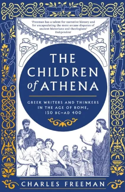 The Children of Athena by Charles Freeman