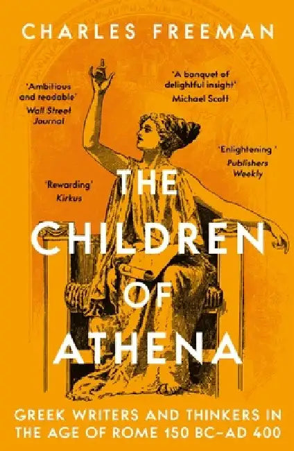 The Children of Athena by Charles Freeman